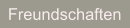Freundschaften