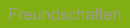 Freundschaften
